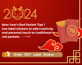 New Year&#039;s Red Packet Tips丨Use label stickers to add creativity and personal touch to traditional red packets